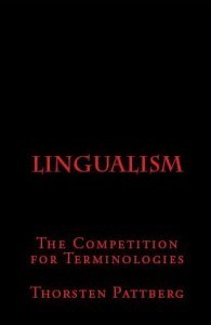 LINGUALISM: The Competition for Terminologies