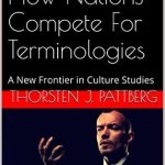 Lingualism How Nations Compete for Terminologies - Thorsten J Pattberg